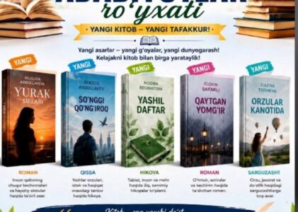 YANGI ADABIYOTLAR RO‘YXATI: YANGI KITOB – YANGI TAFAKKUR!